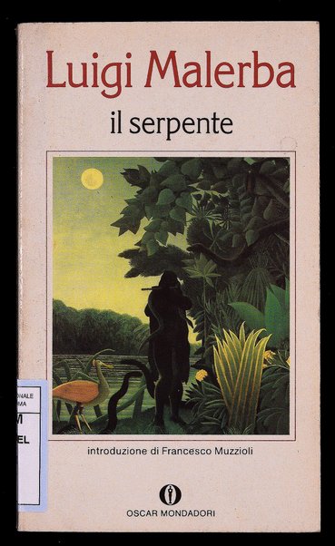 Il serpente / Luigi Malerba ; introduzione di Francesco Muzzioli