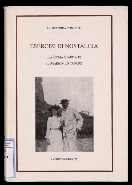 Esercizi di nostalgia : la Roma sparita di F. Marion Crawford / Alessandra Contenti ; con 12 illustrazioni nel testo