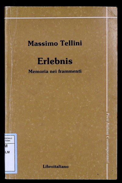 Erlebnis : memoria nei frammenti / Massimo Tellini