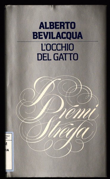 L'occhio del gatto / Alberto Bevilacqua