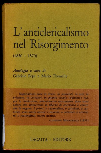L'anticlericalismo nel Risorgimento : 1830-1870 / antologia a cura di Gabriele Pepe e Mario Themelly
