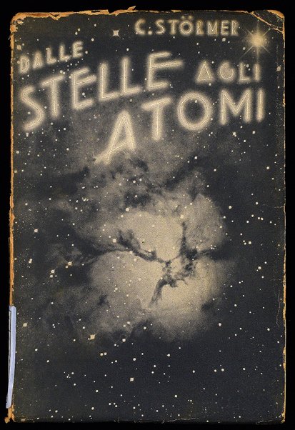 Dalle stelle agli atomi / Carlo Stoermer