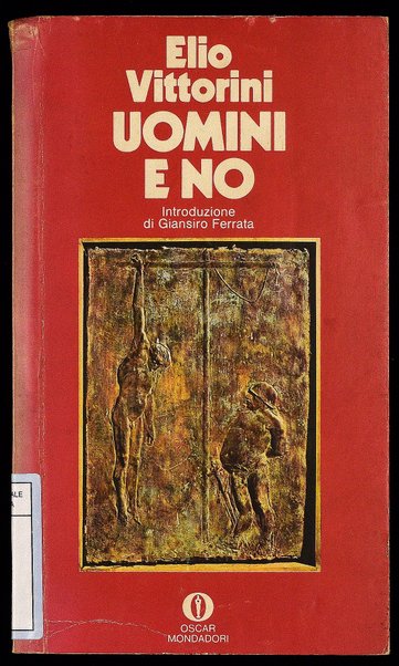 Uomini e no / Elio Vittorini ; Introduzione di Giansiro Ferrata