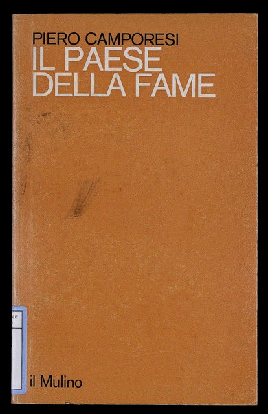 Il paese della fame / Piero Camporesi