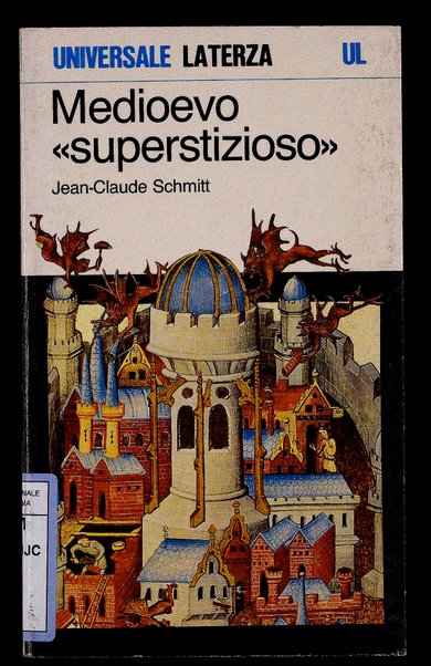 Medioevo superstizioso / Jean-Claude Schmitt