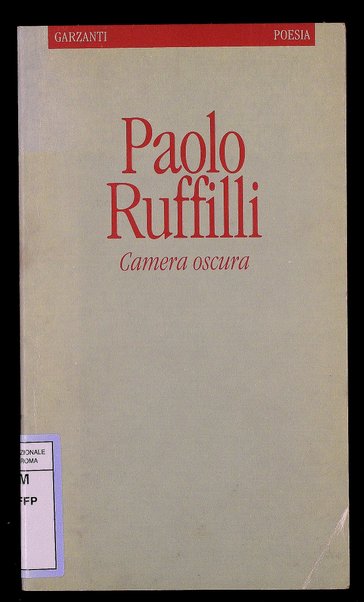 Camera oscura / Paolo Ruffilli ; con una nota di Giovanni Raboni