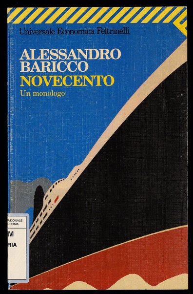 Novecento : un monologo / Alessandro Baricco