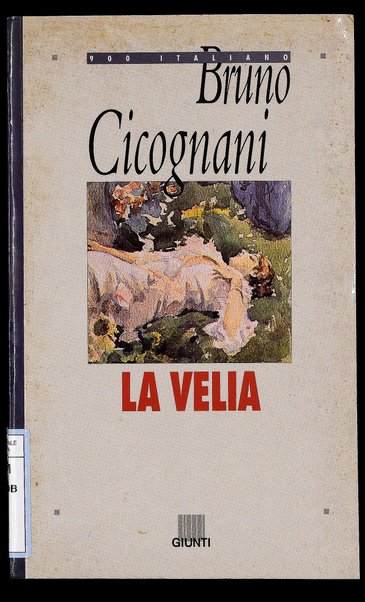 La Velia / Bruno Cicognani ; prefazione di Stefano Carrai