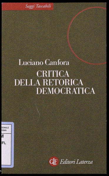 Critica della retorica democratica / Luciano Canfora