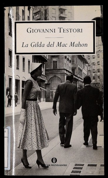 La Gilda del Mac Mahon / Giovanni Testori ; a cura di Fulvio Panzeri ; con uno scritto di Enzo Siciliano
