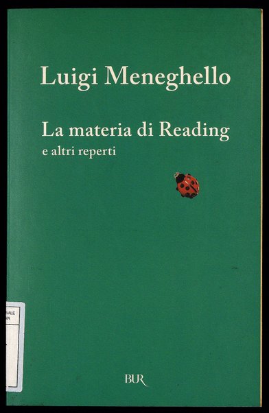 La materia di Reading e altri reperti / Luigi Meneghello