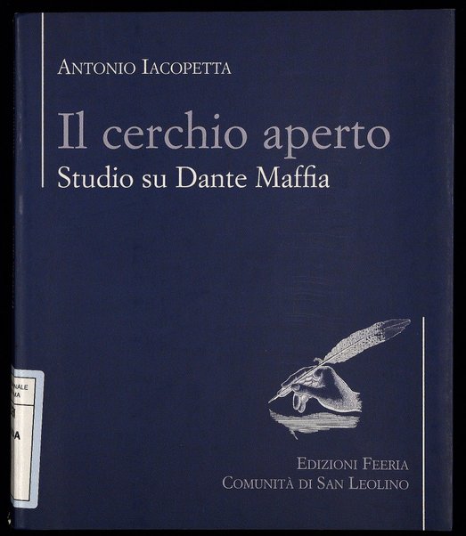 Il cerchio aperto : studio su Dante Maffia / Antonio Iacopetta