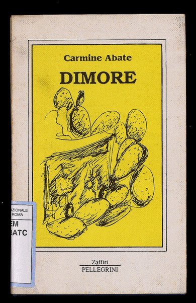 Dimore / Carmine Abate