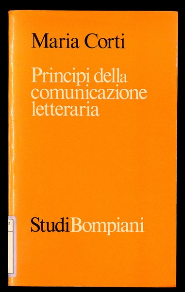 Principi della comunicazione letteraria / Maria Corti