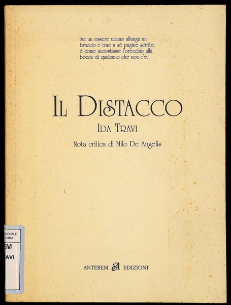 Il distacco / Ida Travi ; nota critica di Milo De Angelis ; premessa dell'autrice