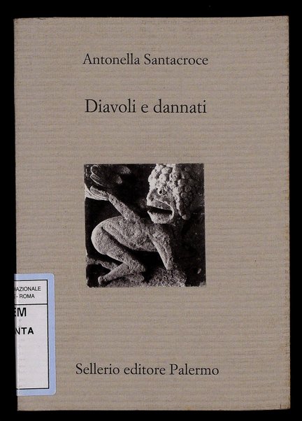 Diavoli e dannati / Antonella Santacroce