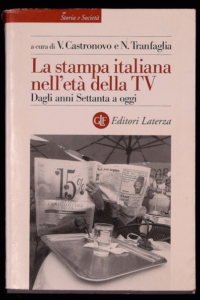 7: La stampa italiana nell'età della TV : dagli anni Settanta a oggi / Alberto Abruzzese ... [et al.]
