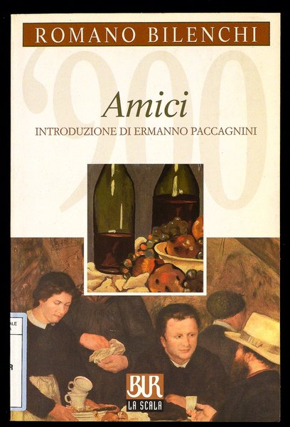 Amici / Romano Bilenchi ; introduzione di Ermanno Paccagnini ; nota biografica e bibliografia di Benedetta Centovalli
