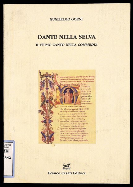 Dante nella selva : il primo Canto della Commedia / Guglielmo Gorni