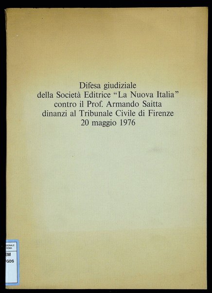 Difesa giudiziale della societa editrice La nuova Italia contro il prof. Armando Saitta dinanzi al Tribunale Civile di Firenze, 20 maggio 1976