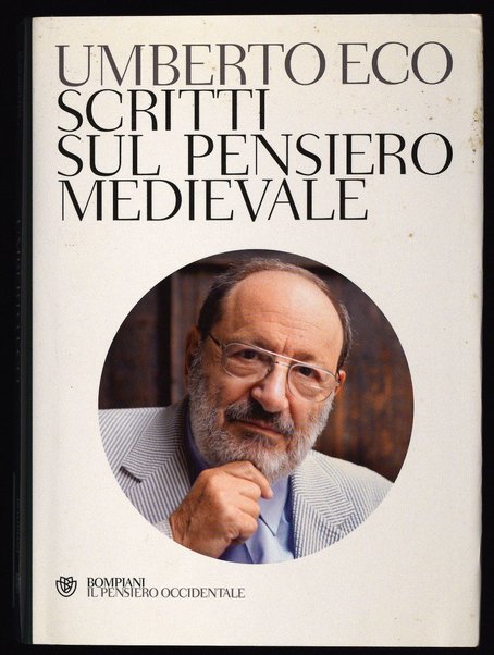 Scritti sul pensiero medievale / Umberto Eco