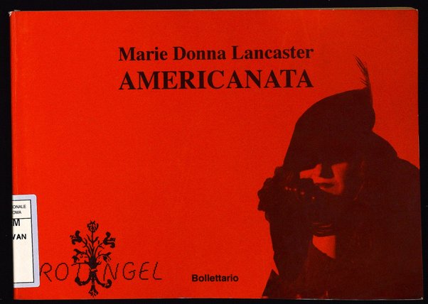 Americanata / Marie Donna Lancaster ; a cura e traduzione di Nadia Cavalera
