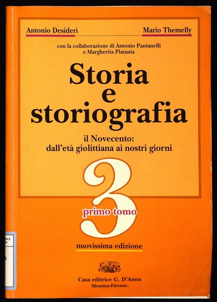 3.1: Il Novecento: dall'età giolittiana ai nostri giorni, 1.tomo / Antonio Desideri, Mario Themelly ; con la collaborazione di Antonio Pantanelli e Margherita Platania