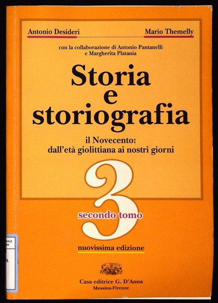 3.2: Il Novecento: dall'età giolittiana ai nostri giorni, 2.tomo / Antonio Desideri, Mario Themelly ; con la collaborazione di Antonio Pantanelli e Margherita Platania