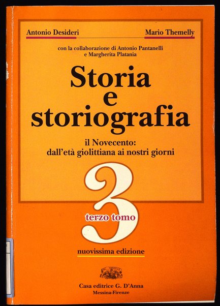 3.3: Il Novecento: dall'età giolittiana ai nostri giorni, 3.tomo / Antonio Desideri, Mario Themelly ; con la collaborazione di Antonio Pantanelli e Margherita Platania