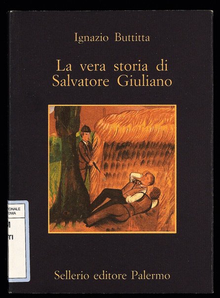 La vera storia di Salvatore Giuliano / Ignazio Buttitta ; con una nota di Leonardo Sciascia