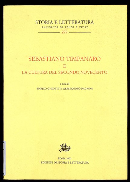 Sebastiano Timpanaro e la cultura del secondo Novecento / a cura di Enrico Ghidetti e Alessandro Pagnini