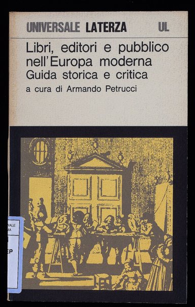 Libri, editori e pubblico nell'Europa moderna : guida storica e critica / a cura di Armando Petrucci