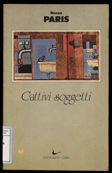 Cattivi soggetti / Renzo Paris