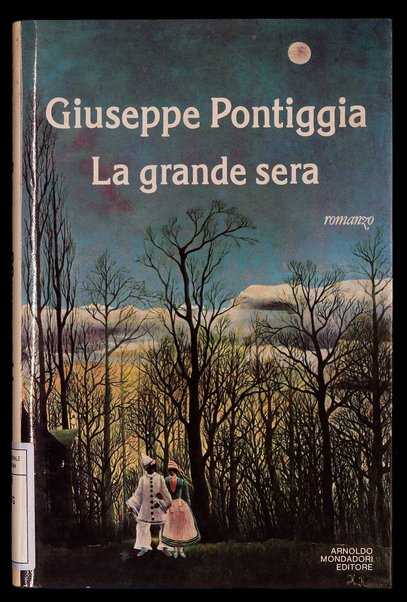 La grande sera : romanzo / Giuseppe Pontiggia