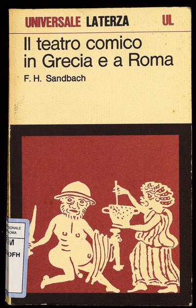 Il teatro comico in Grecia e a Roma / F. H. Sandbach
