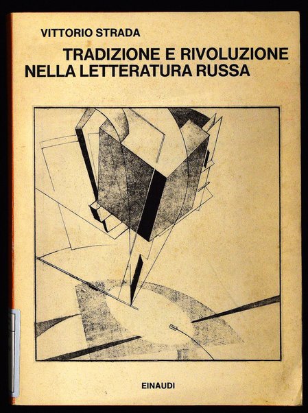 Tradizione e rivoluzione nella letteratura russa / Vittorio Strada