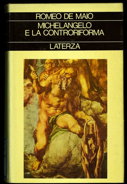 Michelangelo e la Controriforma / Romeo De Maio