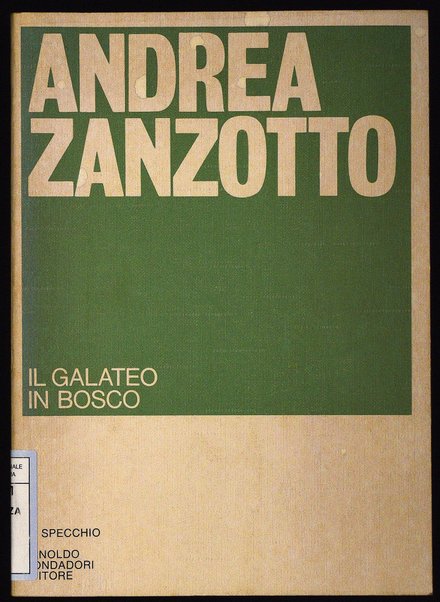 Il galateo in bosco / Andrea Zanzotto ; prefazione di Gianfranco Contini