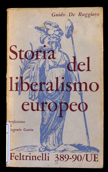 Storia del liberalismo europeo / di Guido De Ruggiero ; con prefazione di Eugenio Garin