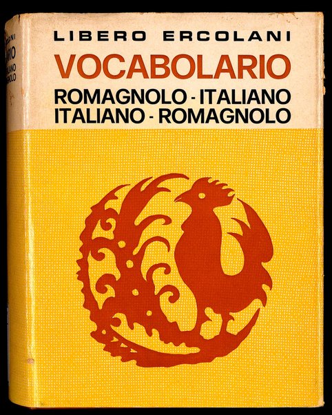 Vocabolario romagnolo-italiano italiano-romagnolo / Libero Ercolani