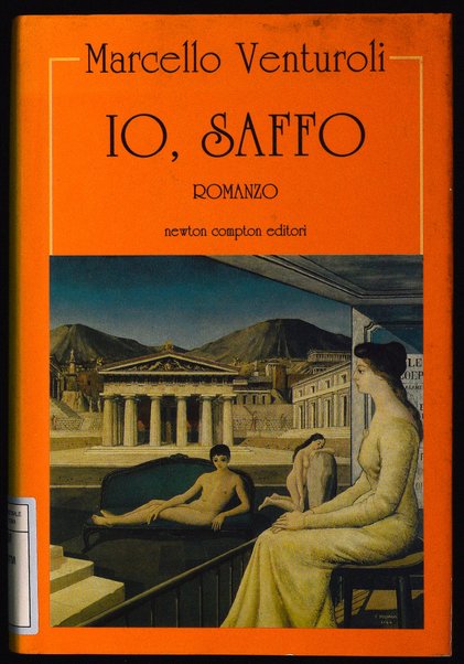 Io, Saffo : romanzo / Marcello Venturoli