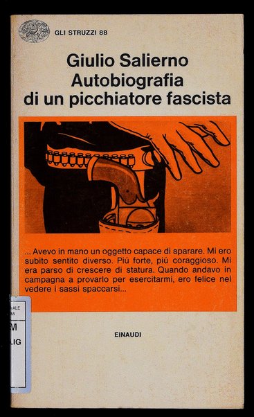 Autobiografia di un picchiatore fascista / Giulio Salierno ; nota introduttiva di Corrado Stajano