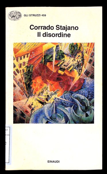 Il disordine / Corrado Stajano