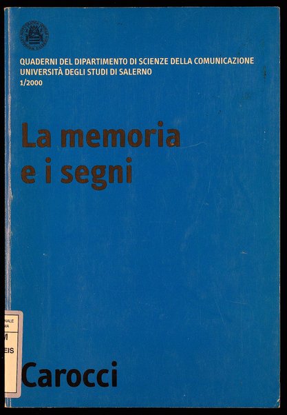 La memoria e i segni / a cura di Stefano Gensini