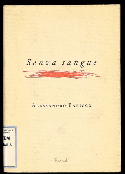 Senza sangue / Alessandro Baricco