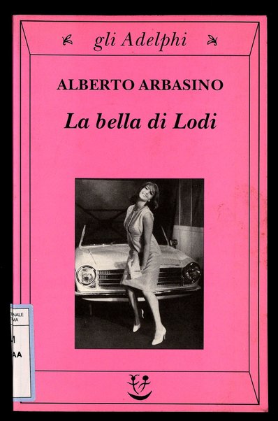 La bella di Lodi / Alberto Arbasino
