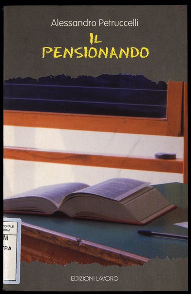 Il pensionando / Alessandro Petruccelli