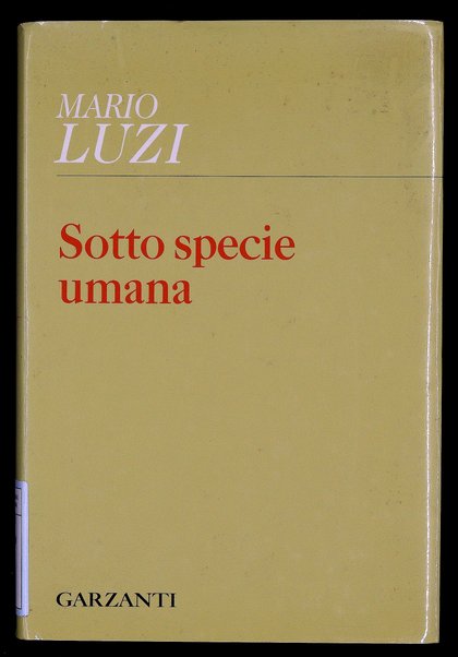 Sotto specie umana / Mario Luzi
