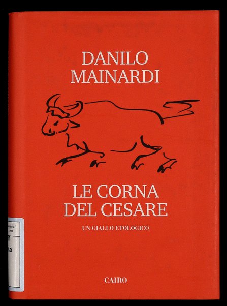 Le corna del Cesare / Danilo Mainardi