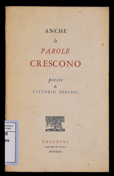 Anche le parole crescono : poesie / di Vittorio Soriani